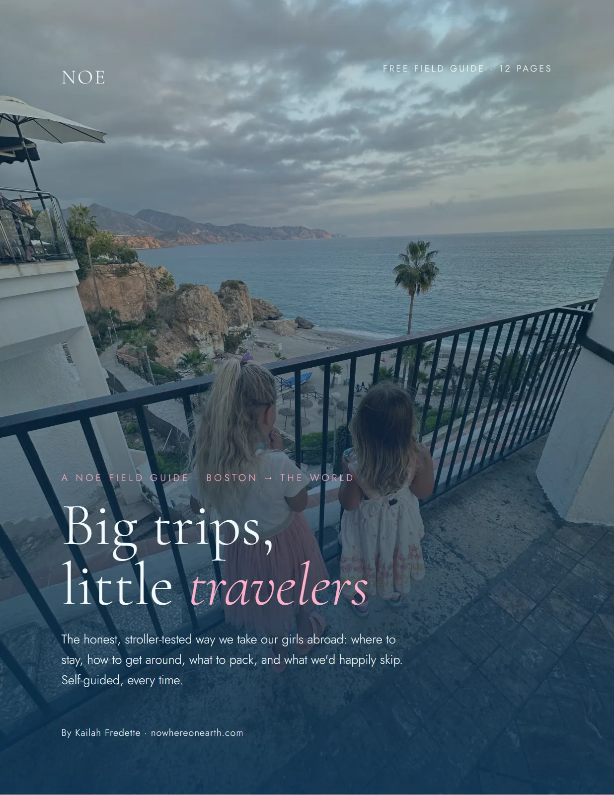 NOE free field guide: Big trips, little travelers